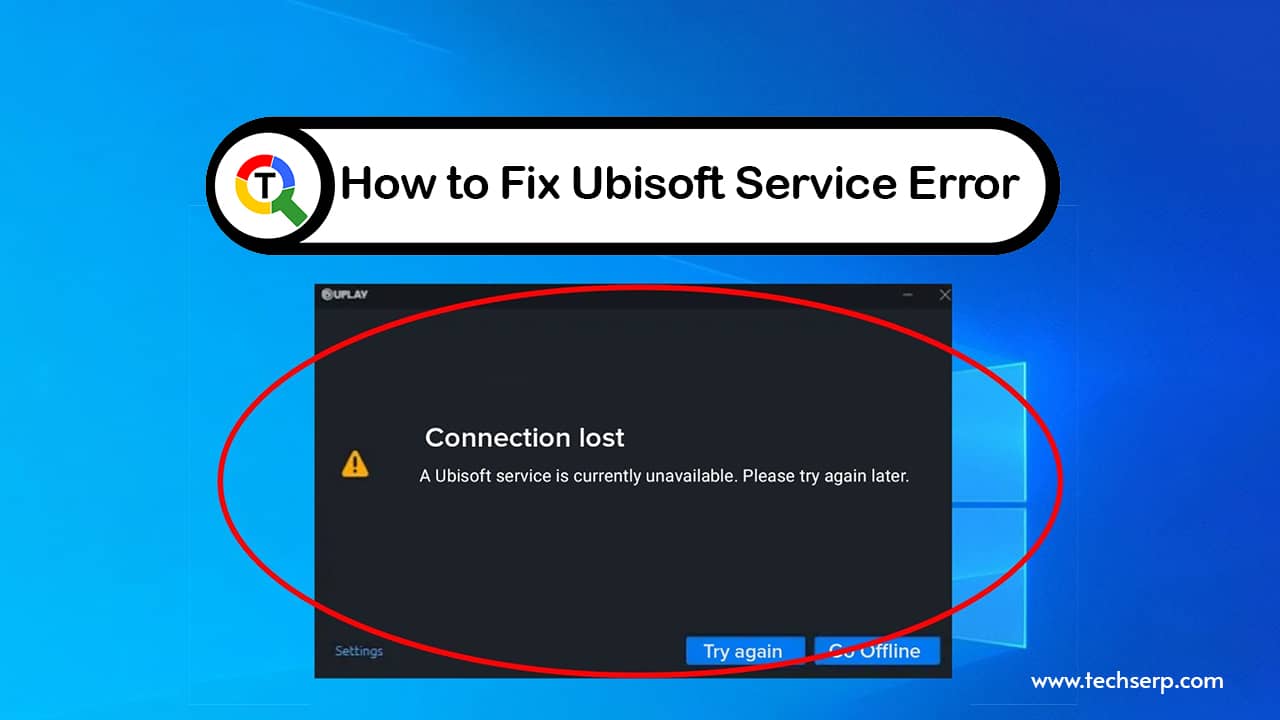 A Ubisoft Service Is Currently Unavailable