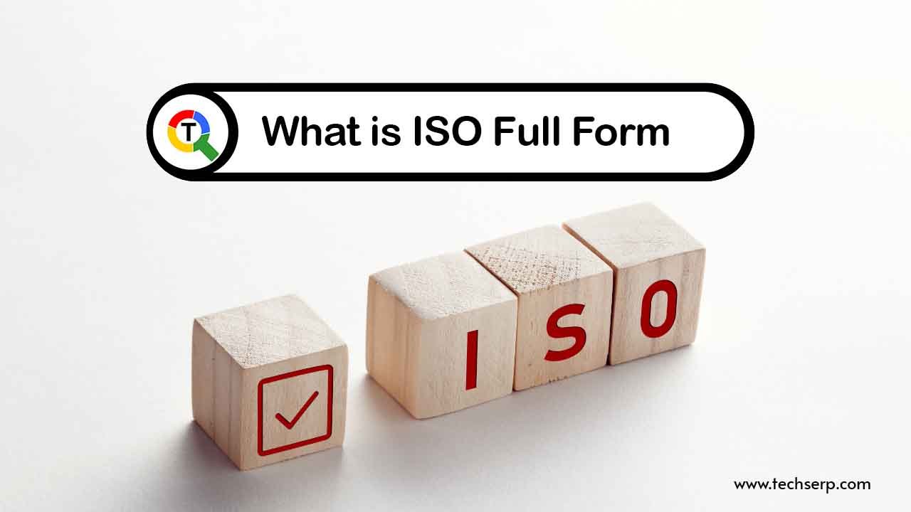 ISO full form