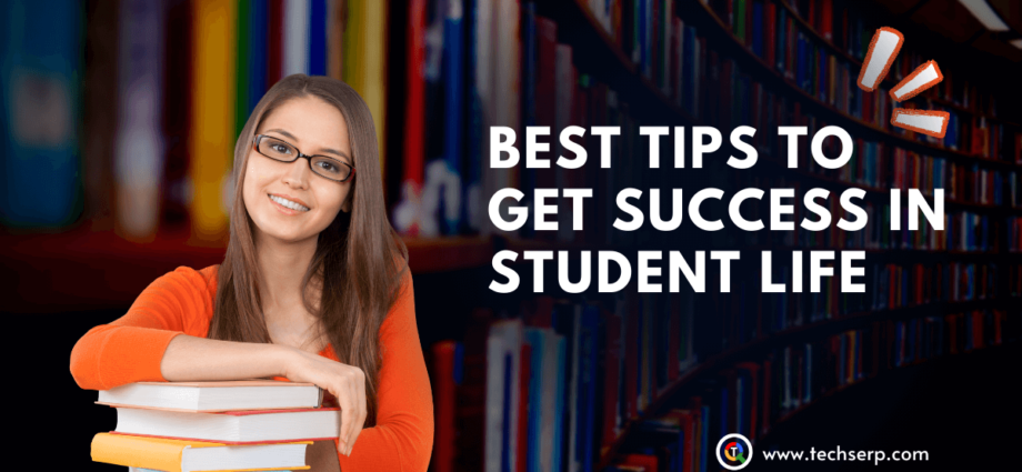 10 Best Tips to Get Success in Student Life