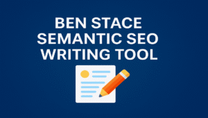 Ben Stace Semantic SEO Writing Tool