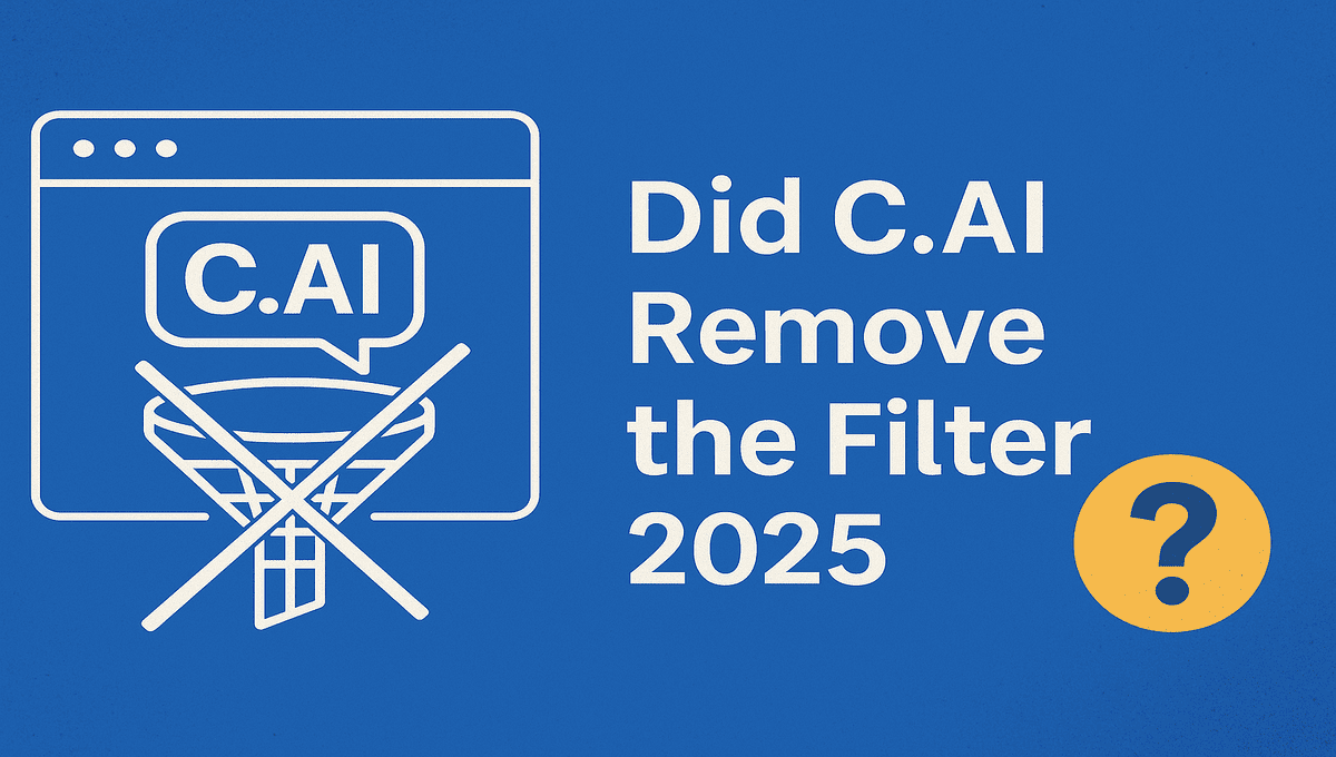 did c.ai remove the filter 2025