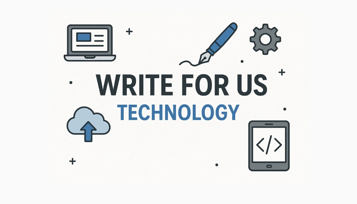 Technology Write for Us 